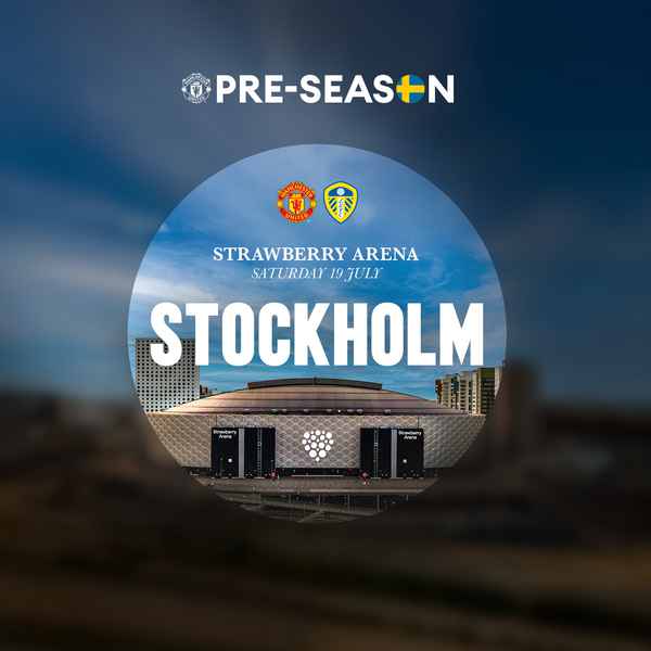 united-to-play-leeds-in-stockholm